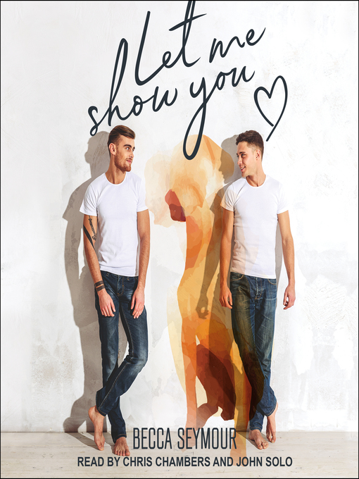 Title details for Let Me Show You by Becca Seymour - Available